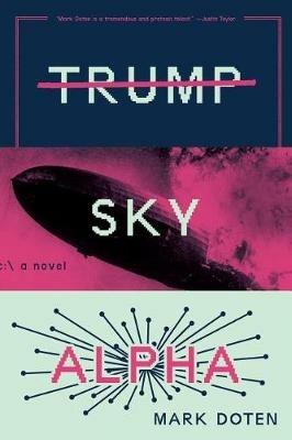 Trump Sky Alpha - Mark Doten - cover