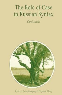 The Role of Case in Russian Syntax - C. Neidle - cover
