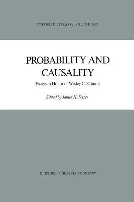 Probability and Causality: Essays in Honor of Wesley C. Salmon - cover