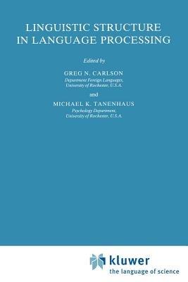 Linguistic Structure in Language Processing - cover