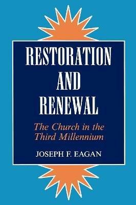 Restoration & Renewal - Joseph F. Eagan - cover