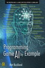 Programming Game AI By Example