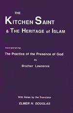 The Kitchen Saint and the Heritage of Islam: Incorporating the Practice of the Presence of God
