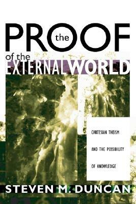 The Proof of the External World - Steven M Duncan - cover