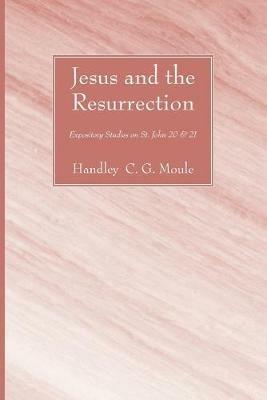 Jesus and the Resurrection - Handley C G Moule - cover