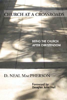 Church at a Crossroads - D Neal MacPherson - cover
