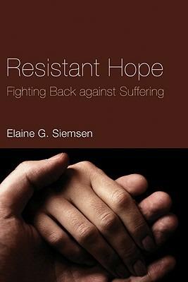 Resistant Hope - Elaine G Siemsen - cover