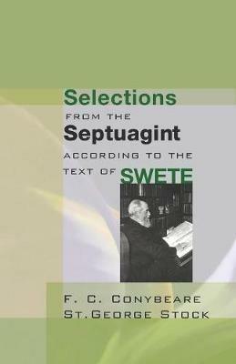 Selections from the Septuagint - F C Conybeare,George Stock - cover