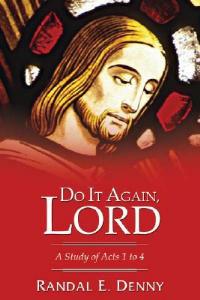 Do It Again, Lord - Randal Earl Denny - cover