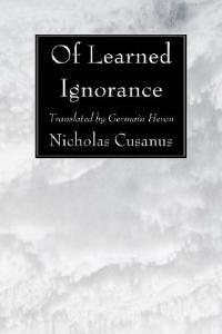 Of Learned Ignorance - Nicholas Cusanus - cover