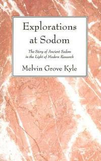 Explorations at Sodom - Melvin Grove Kyle - cover