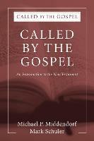 Called by the Gospel - Michael P Middendorf,Mark Schuler - cover