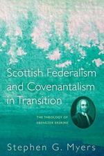 Scottish Federalism and Covenantalism in Transition