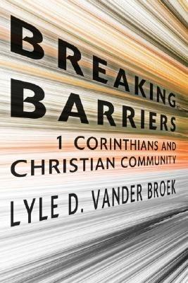 Breaking Barriers - Lyle D Vander Broek - cover