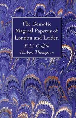 The Demotic Magical Papyrus of London and Leiden - cover