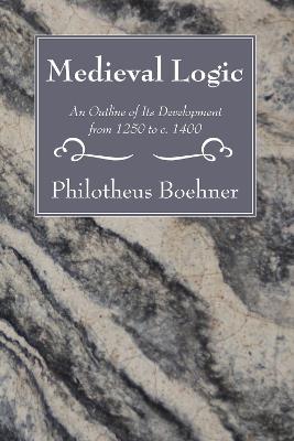 Medieval Logic - Philotheus Boehner - cover