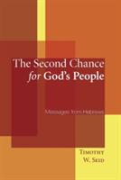 The Second Chance for God's People - Timothy W Seid - cover