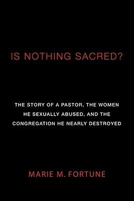 Is Nothing Sacred? - Marie M Fortune - cover