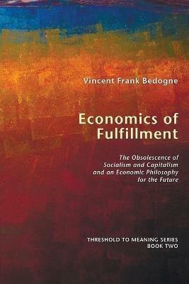 Economics of Fulfillment - Vincent Frank Bedogne - cover
