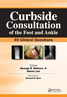 Curbside Consultation of the Foot and Ankle: 49 Clinical Questions - cover