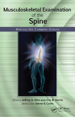 Musculoskeletal Examination of the Spine: Making the Complex Simple - Jeffrey Rihn,Eric Harris - cover