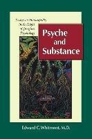 Psyche and Substance: Essays on Homeopathy in the Light of Jungian Psychology