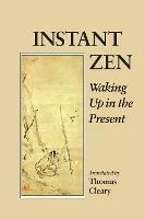 Instant Zen: Waking Up in the Present - cover