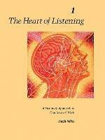 The Heart of Listening, Volume 1: A Visionary Approach to Craniosacral Work