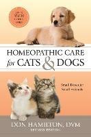 Homeopathic Care for Cats and Dogs, Revised Edition: Small Doses for Small Animals - Don Hamilton - cover