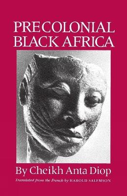 Precolonial Black Africa - Cheikh Anta Diop - cover