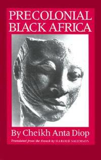 Precolonial Black Africa - Cheikh Anta Diop - cover