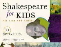 Shakespeare for Kids: His Life and Times, 21 Activities - Colleen Aagesen,Margie Blumberg - cover