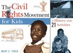 The Civil Rights Movement for Kids: A History with 21 Activities