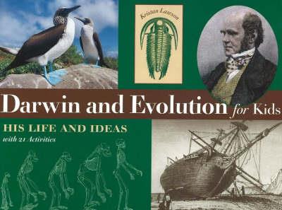 Darwin and Evolution for Kids: His Life and Ideas with 21 Activities - Kristan Lawson - cover