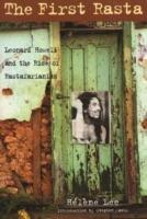 The First Rasta: Leonard Howell and the Rise of Rastafarianism - Helene Lee - cover