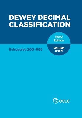 Dewey Decimal Classification, 2022 (Schedules 200-599) (Volume 2 of 4) - cover