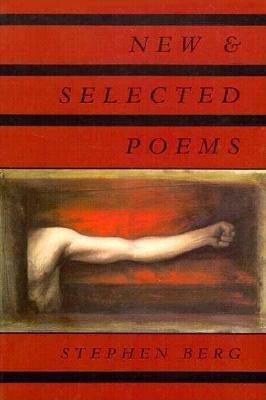 New & Selected Poems - Stephen Berg - cover