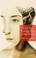 Girls Are Coming Out of the Woods
