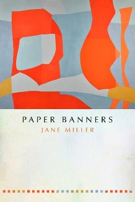 Paper Banners - Jane Miller - cover
