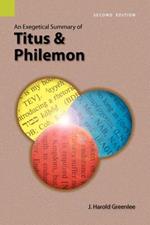 An Exegetical Summary of Titus and Philemon, 2nd Edition