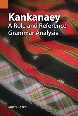 Kankanaey: A Role and Reference Grammar Analysis - Janet L Allen - cover