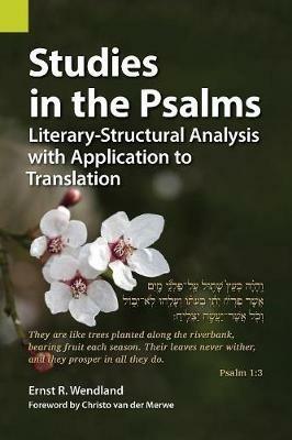 Studies in the Psalms: Literary-Structural Analysis with Application to Translation - Ernst R Wendland - cover