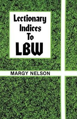 Lectionary Indices to Lbw - Margy Nelson - cover