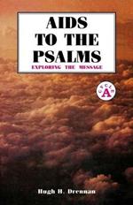 AIDS to the Psalms: Exploring the Message: Cycle a