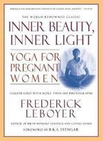 Inner Beauty, Inner Light: Yoga for Pregnant Women