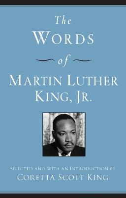 The Words of Martin Luther King, Jr - Martin Luther King - cover