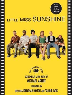 Little Miss Sunshine: The Shooting Script - cover