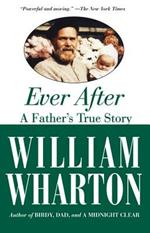 Ever After: A Father's True Story