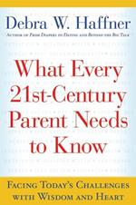 What Every 21st Century Parent Needs to Know