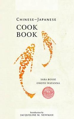 Chinese-Japanese Cook Book - Onoto Watanna,Sara Bosse - cover